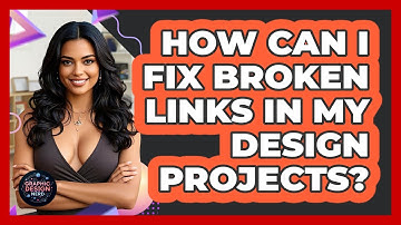 How Can I Fix Broken Links In My Design Projects? - Graphic Design Nerd
