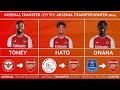 🔥 LATEST ARSENAL TRANSFER NEWS - Featuring Ivan Toney, Jorrel Hato, Amadou Onana - Arsenal News