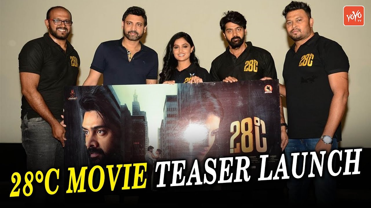 28°C Teaser Launch Event | Naveen Chandra | Shalini Vadnikatti | Tollywood Updates | YOYO TV Channel