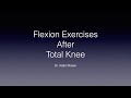 Flexion Exercises after Total Knee - Using your stairs and a wall