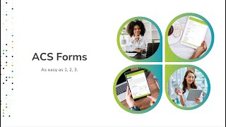 ACS Forms | Easy as 1,2,3