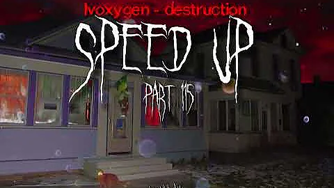 Ivoxygen - destruction (speed up)