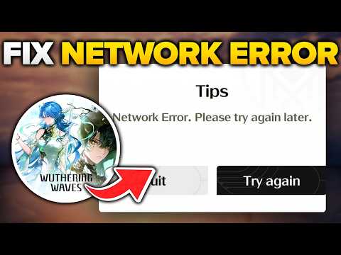Wuthering Waves Network Error Fix!