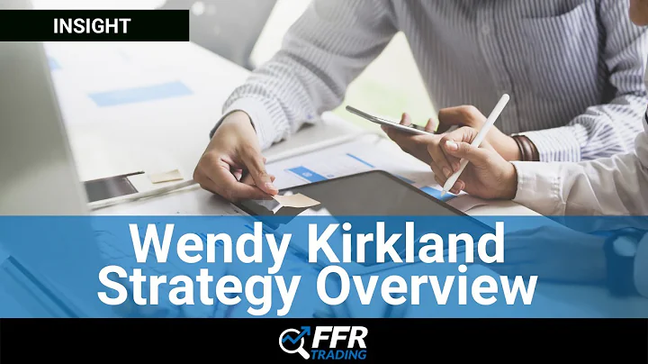 Wendy Kirkland Strategy Overview