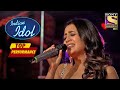Neha Kakkar ने दिया Heart-Warming Performance | Indian Idol Season 10 | Top Performance