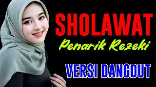 SHOLAWAT JIBRIL PENARIK REZEKI PALING MUSTAJAB, SHOLAWAT JIBRIL VERSI DANGDUT KOPLO MERDU TERBARU