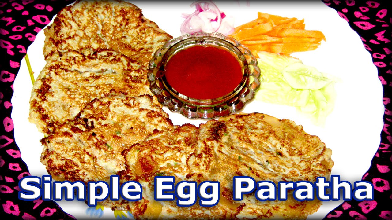 EGG PARATHA SIMPLE VERSION ANDA PARANTHA Tiffin Recipes Indian 