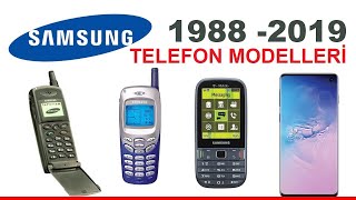 Tüm Samsung Telefonlar 1988 - 2019