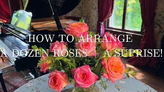 How to Arrange a Dozen Roses   A Surprise!