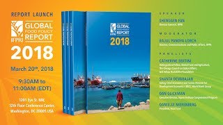 2018 Global Food Policy Report : Shenggen Fan Director General, IFPRI