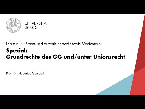 Spezial: Grundrechte des GG und/unter Unionsrecht