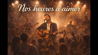 Nos Heures A Aimer