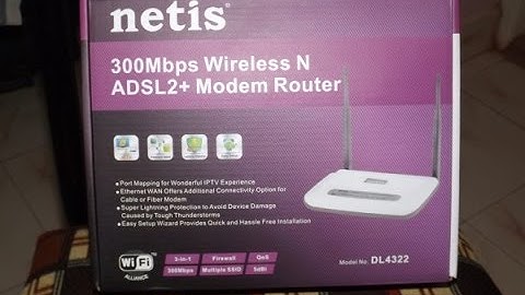 Netis DL4322  Wireless 300Mbps Adsl  Modem Router Unboxing & Review (The Cheapest one)