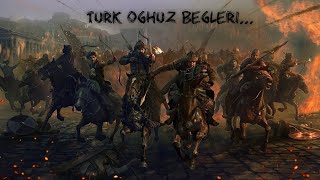 Orhun Yazıtları - Türk Oguz Begleri