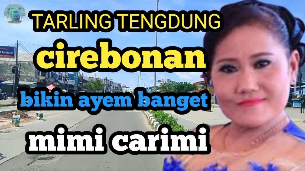 TARLING CIREBONAN_JUARANYA TENGDUNG_BASSNYA EMPUK BANGET_BIKIN ATI ADEM