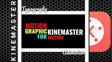 Create TYPOGRAPHY Text Animation In Kinemaster Like Premiere Pro & After Effect