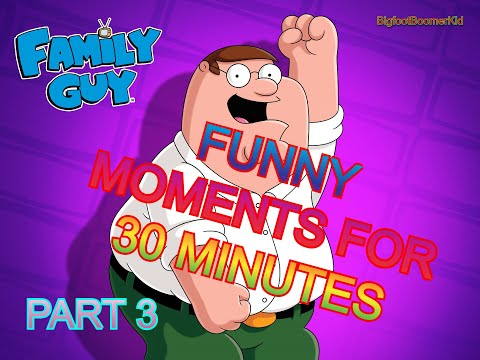 Family Guy Funny Moments for 30 Minutes | Part 3