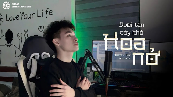 JACK - J97 | DƯỚI TÁN CÂY KHÔ HOA NỞ ( PIANO ) | QITI COVER