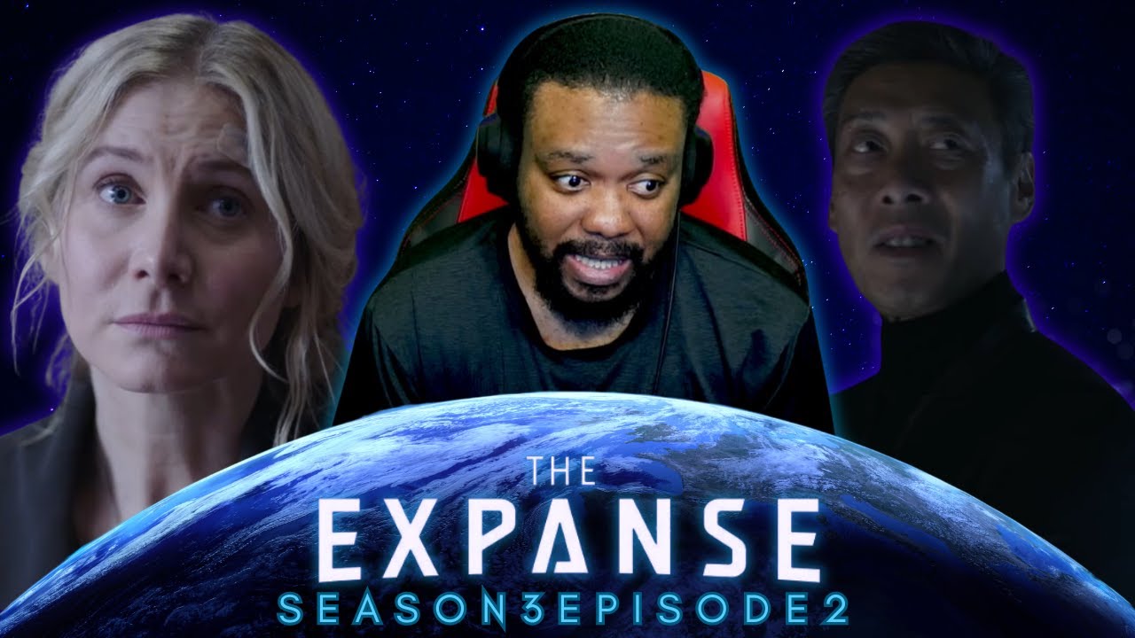 EPIC MEETING! THE EXPANSE SEASON 3 EPISODE 2 REACTION "IFF" - YouTube