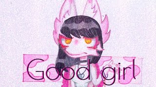 Good girl|Animation meme|Apple pie