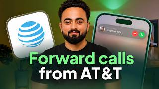 How to Forward Calls from AT&T (2026) | Step-by-Step Guide for iPhone & Android