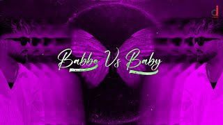 Babbe vs Baby - Parry Sidhu | Official Lyrical Video | Story Of Us EP | Punjabi Song