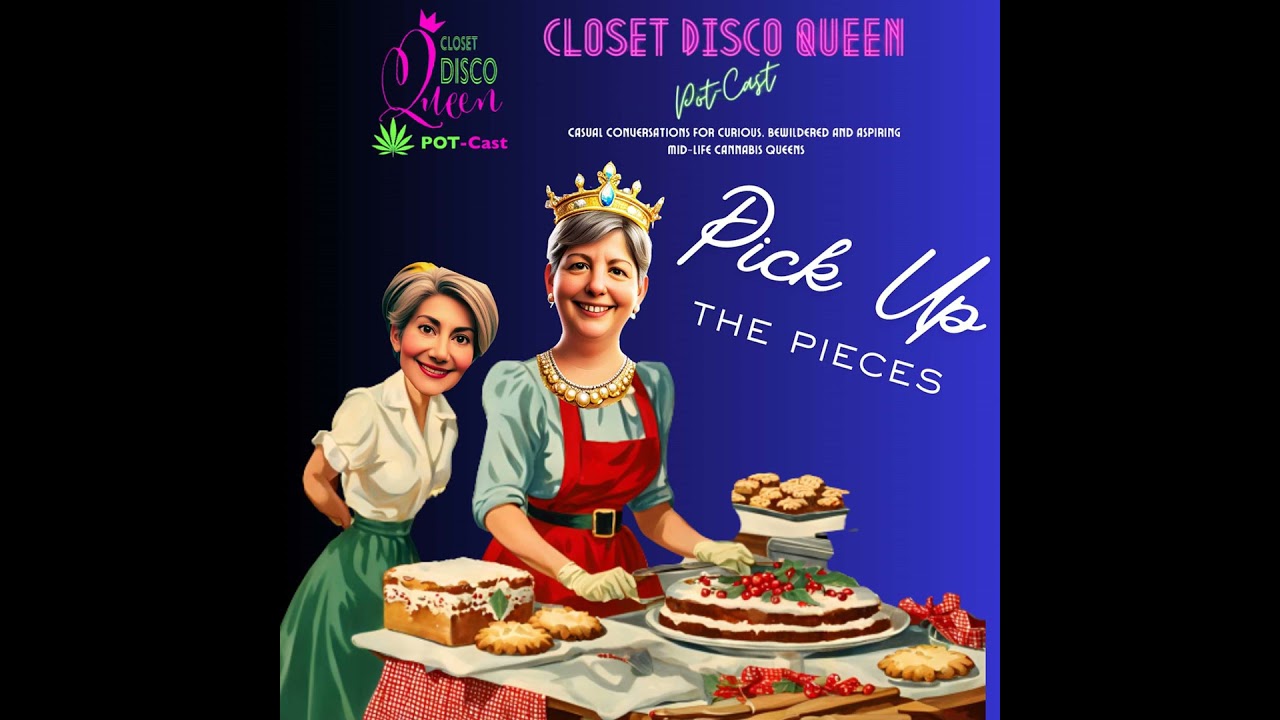 Midlife Cannabis, Confidence & Real Talk for Women | Pick Up The Pieces