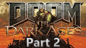 Doom: The Dark Ages Playthrough Part 2 (Nightmare Difficulty)