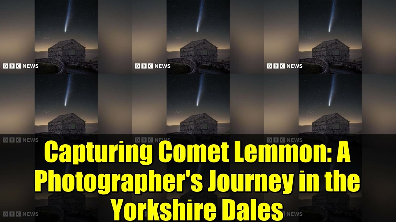 Capturing Comet Lemmon   A Photographer's Journey in the Yorkshire Dales