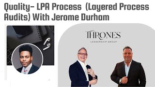 Episode 1: Quality- LPA Process - Ian Christopher Anderson - Scott Speagle & Jerome Durham