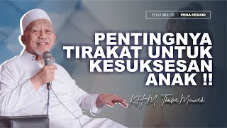 PENTINGNYA TIRAKAT UNTUK KESUKSESAN ANAK, KH. MUHAMMAD THOIFUR MAWARDI