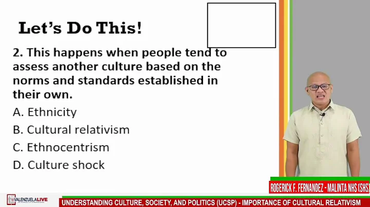 Grade 11 AP (UCSP) Q1- WEEK 3- IMPORTANCE OF CULTURAL RELATIVISM