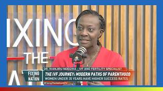 IVF: How It Works & Why It May Cost You KSh700K Per Cycle | Dr Wanjiru Ndegwa
