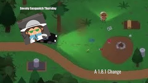 A 1.8.1 Change - Sneaky Sasquatch Port Update