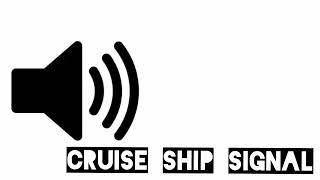 Cruise Ship Signal! Sounds Effect.