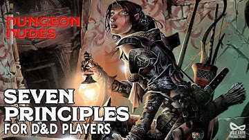 Seven Principles for Dungeons and Dragons Players