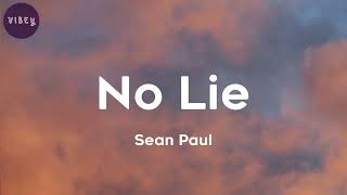 Sean Paul - No Lie  Lyrics  Ft. Dua Lipa