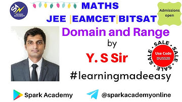 Domain and Range- Functions for JEE|BITSAT|EAMCET|NDA by YS Sir|Spark Academy