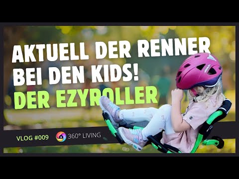 Vlog #009  ---  Ezyroller im Check: Kinderfahrzeug mit Spaßfaktor & Mitwachs-Funktion!