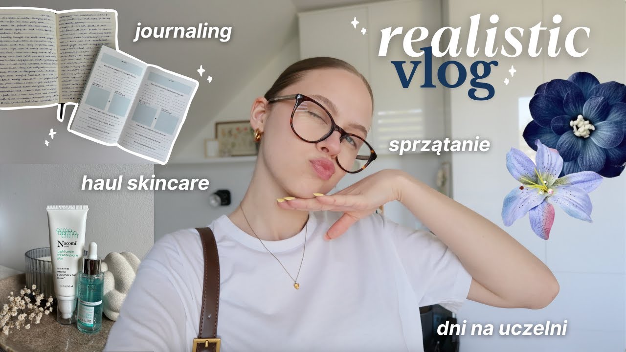 realistyczny vlog: sprzątanie, studia, haul skincare, journaling + robię glow up