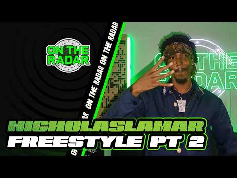 The NicholasLamar "On The Radar" Freestyle (PART 2: Be Better)