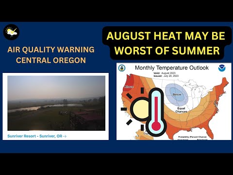 Portland, Pacific Northwest Air Quality Warning & August may see 100 degree heat.