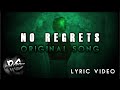 Pixelspider  no regrets lyric