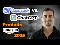 DeepSeek vs ChatGPT : Recherche de Produits Amazon pour 2025