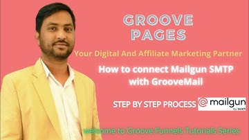 How to connect Mailgun SMTP with GrooveMail, GrooveFunnel | Mailgun SMTP Connection with Groove Mail