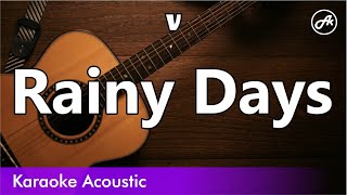 V - Rainy Days (SLOW karaoke acoustic)