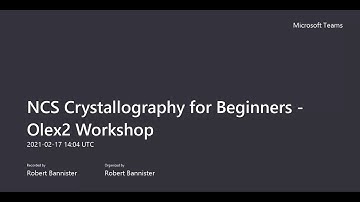 NCS Crystallography for Beginners - Olex2 Workshop