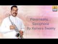 Pavamaana - Saxophone by Kumaraswamy (Instrumental) Mp3 Song