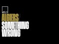 Miniature de la vidéo de la chanson Something Wrong