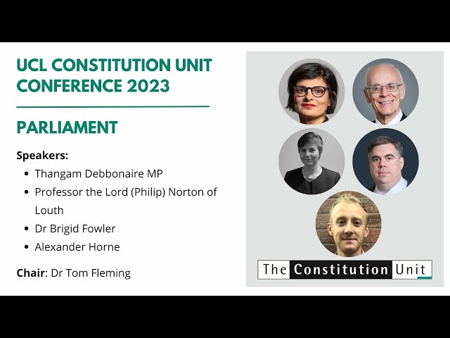 Watch UCL Constitution Unit Conference 2023: Parliament on YouTube.